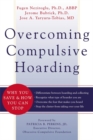 Image for Overcoming compulsive hoarding  : why you save and how you can stop