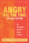 Image for Angry all the time  : an emergency guide to anger control
