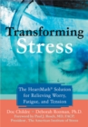 Image for Transforming Stress : The Heartmath Solution for Relieving Worry, Fatigue, and Tension