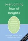 Image for Overcoming fear of heights  : how to conquer acrophobia &amp; live a life without limits