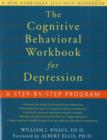 Image for The Cognitive Behavioral Workbook for Depression