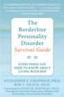 Image for The borderline personality disorder survival guide  : everything you need to know about living with BPD