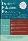 Image for Derived relational responding  : applications for learners with autism and other developmental disabilities