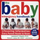 Image for The baby emergency handbook  : lifesaving information every parent needs to know