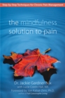 Image for The mindfulness solution to pain  : step-by-step techniques for chronic pain management