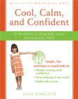 Image for Cool, calm, and confident  : a workbook to help kids learn assertiveness skills