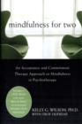 Image for Mindfulness for two  : an acceptance and commitment therapy approach to mindfulness in psychotherapy