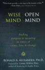 Image for Wise mind, open mind  : finding purpose and meaning in times of crisis, loss, and change