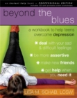 Image for Beyond The Blues (With Cd) : A Workbook to Help Teens Overcome Depression