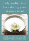 Image for Daily Meditations for Calming Your Anxious Mind