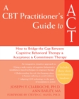 Image for CBT Practitioner&#39;s Guide to ACT