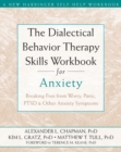 Image for Dialectical Behavior Therapy Skills Workbook for Anxiety