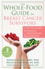 Image for The whole-food guide for breast cancer survivors  : a nutritional approach to preventing recurrence