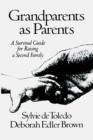 Image for Grandparents as Parents : Survival Guide to Raising a Second Family