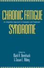 Image for Chronic Fatigue Syndrome : An Integrative Approach to Evaluation and Treatment