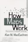 Image for How maps work  : representation, visualization, and design