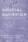 Image for Spatial Behavior : A Geographic Perspective