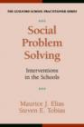 Image for Social Problem-solving Interventions : Intervention in the Schools