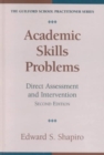 Image for Academic Skills Problems: 2nd Edition : Direct Assessment &amp; Intervention