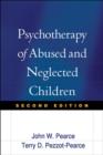 Image for Psychotherapy of Abused and Neglected Children