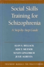 Image for Social Skills Training for Schizophrenia, First Edition