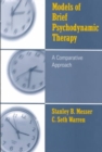 Image for Models of brief psychodynamic therapy  : a comparative approach