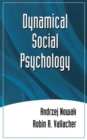 Image for Dynamical Social Psychology