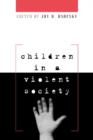 Image for Children in a Violent Society
