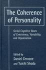 Image for The Coherence of Personality : Social-Cognitive Bases of Consistency, Variability, and Organization