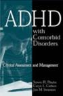 Image for ADHD with comorbid disorders  : clinical assessment and management