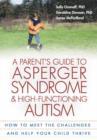 Image for A Parent&#39;s Guide to Asperger Syndrome and High-Functioning Autism