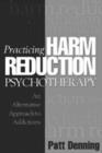 Image for Practicing Harm Reduction Psychotherapy