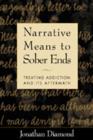 Image for Narrative means to sober ends