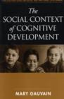 Image for The Social Context of Cognitive Development