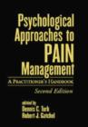 Image for Psychological Approaches to Pain Management, Second Edition : A Practitioner&#39;s Handbook