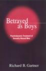 Image for Betrayed as boys  : psychodynamic treatment of sexually abused men