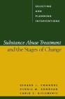 Image for Substance abuse treatment and the stages of change  : selecting and planning interventions