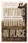 Image for Putting women in place  : feminist geographers make sense of the world