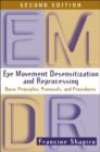Image for Eye Movement Desensitization and Reprocessing (EMDR), Second Edition : Basic Principles, Protocols, and Procedures