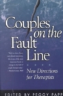 Image for Couples on the fault line  : new directions for therapists