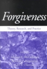 Image for Forgiveness  : theory, research and practice