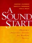 Image for A sound start  : phonemic awareness lessons for reading success
