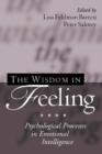 Image for The wisdom in feeling  : psychological processes in emotional intelligence