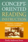 Image for Concept-Oriented Reading Instruction : Engaging Classrooms, Lifelong Learners