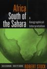 Image for Africa south of the Sahara  : a geographical interpretation