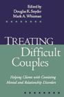 Image for Treating Difficult Couples : Helping Clients with Coexisting Mental and Relationship Disorders