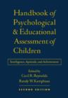 Image for Handbook Of Psychological And Educational Assessment Of Chil : Intelligence &amp; Achievement
