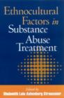 Image for Ethnocultural Factors in Substance Abuse Treatment