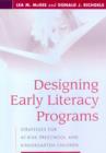 Image for Designing Early Literacy Programs