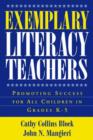 Image for Exemplary Literacy Teachers : Promoting Success for All Children in Grades K-5